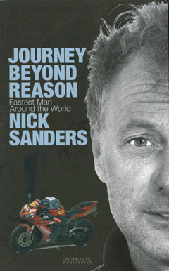 JOURNEY BEYOND REASON – FASTEST MAN AROUND THE WORLD - Nick Sanders