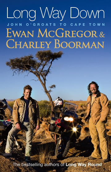LONG WAY DOWN – Ewan McGregor, Charley Boorman